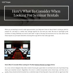 Here’s What To Consider When Looking For Seminar Rentals