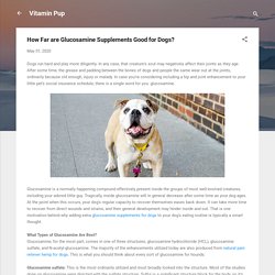 How Far are Glucosamine Supplements Good for Dogs?