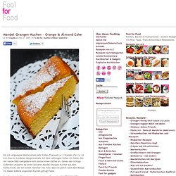 Rezept mit Bild für gluteinfreien Mandel-Orangen-Kuchen