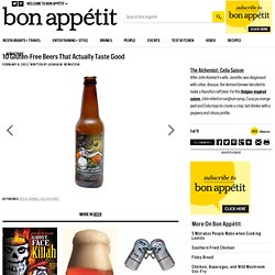 10 Gluten-Free Beers That Actually Taste Good: BA Daily