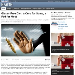 Gluten-Free Diet: a Cure for Some, a Fad for Most
