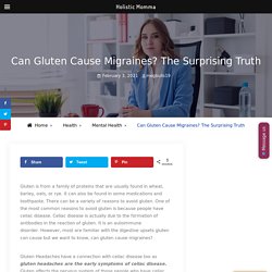 Can Gluten Cause Migraines? How to Know