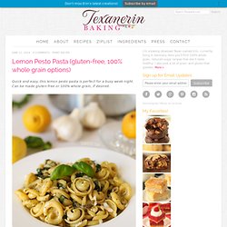 Lemon Pesto Pasta (gluten-free, 100% whole grain options)