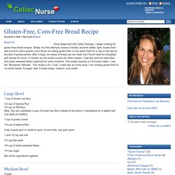 Gluten-Free, Corn-Free Bread Recipe : CeliacNurse