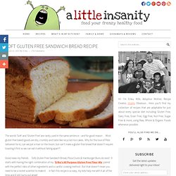 Soft Gluten Free Sandwich Bread Recipe that's Easy to Make!