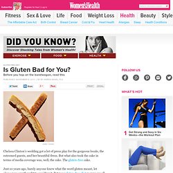 Is Gluten Bad for Your Body?