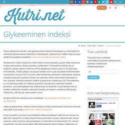 Glykeeminen indeksi - Kutri.net