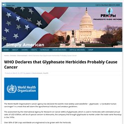 WHO Declares that Glyphosate Herbicides Probably Cause Cancer - Progressive Radio Network