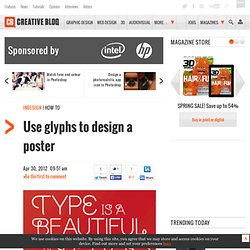 Use glyphs to design a poster