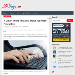 7 Gmail Tricks That Will Make You More Productive