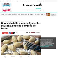 Gnocchis della mamma (gnocchis maison à base de pommes de terre)