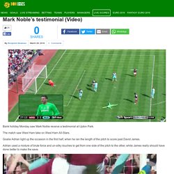 West Ham goalie Adrian runs the length of the pitch to score in Mark Noble's testimonial (Video)