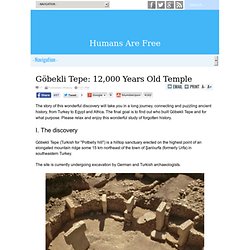 Göbekli Tepe: 12,000 Years Old Temple
