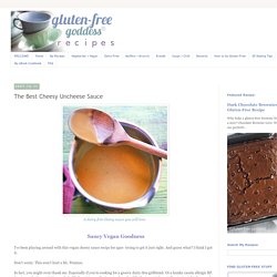 Gluten-Free Goddess® Recipes: The Best Cheesy Uncheese Sauce