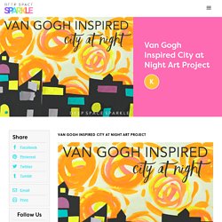 Van Gogh Inspired City at Night Art Project
