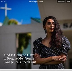 ‘God Is Going to Have to Forgive Me’: Young Evangelicals Speak Out