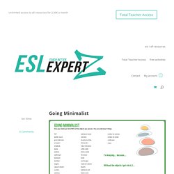 Going Minimalist - ESL Expertz