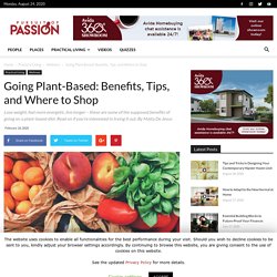 Going Plant-Based: Benefits, Tips, and Where to Shop