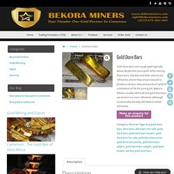 Gold Dore Bars - BEKORA GROUP OF COMMUNITY MINERS
