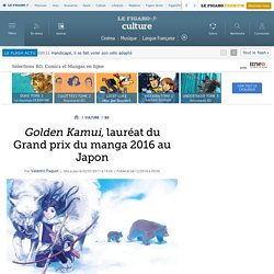 Golden Kamui, lauréat du Grand prix du manga 2016 au Japon