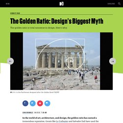 The Golden Ratio: Design's Biggest Myth