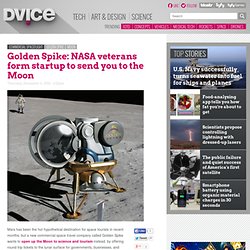 Golden Spike: NASA veterans form startup to send you to the Moon