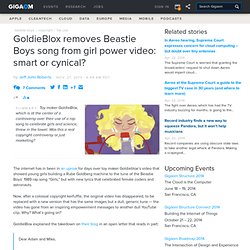 GoldieBlox removes Beastie Boys song from girl power video: smart or cynical?