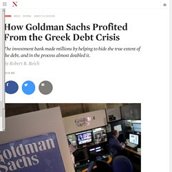 How Goldman Sachs Profited From the Greek Debt Crisis