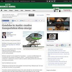 Gondolas in Austin: creative transportation ideas emerge - Austin Business Journal
