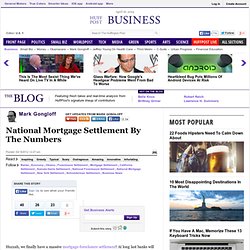 Mark Gongloff: National Mortgage Settlement By The Numbers