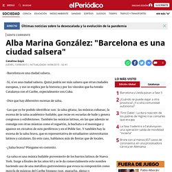 Alba Marina González: "Barcelona es una ciudad salsera"