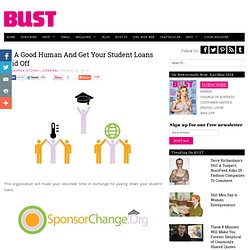 Be a Good Human and Get Your Student Loans Paid Off