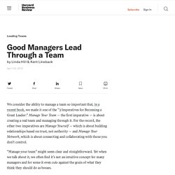 Good Managers Lead Through a Team - Linda Hill & Kent Lineback