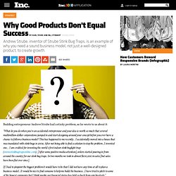 Why Good Products Don't Equal Success