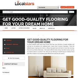 Get Good-Quality Flooring for Your Dream Home