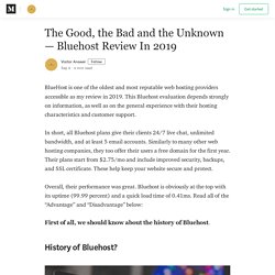 The Good, the Bad and the Unknown — Bluehost Review In 2019