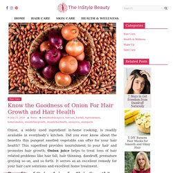 Know the Goodness of Onion for Hair Growth & Hair Health