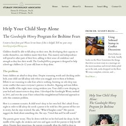 Help Your Child Sleep Alone: The Goodnight Worry Program for Bedtime Fears