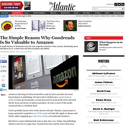 The Simple Reason Why Goodreads Is So Valuable to Amazon - Jordan Weissmann