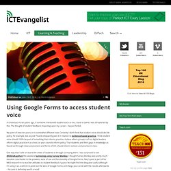 Using Google Forms to access student voice