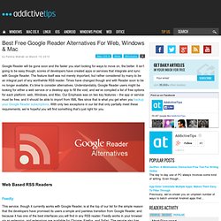 Best Free Google Reader Alternatives For Web, Windows & Mac