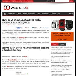 How To Use Google Analytics For A Facebook Fan Page [Free] ~ Web Upd8