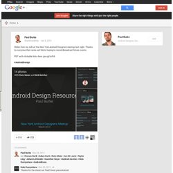 Paul Burke - Google+ - Slides from my talk at the New York Android Designers…