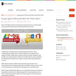 Google Apps Vs Microsoft Office 365: What's Best?