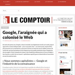 Google, l’araignée qui a colonisé le Web – Le Comptoir