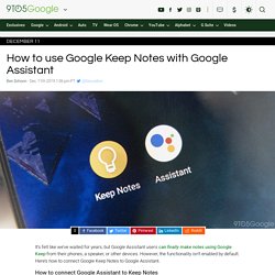 How to use Google Keep Notes with Google Assistant - 9to5Google