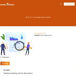 FB, IG, YT, LI, and Google Audience Build - Simba 7 Media