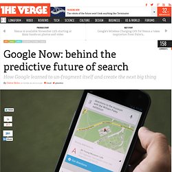Google Now: behind the predictive future of search