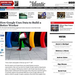 How Google Uses Data to Build a Better Worker - Chris DeRose