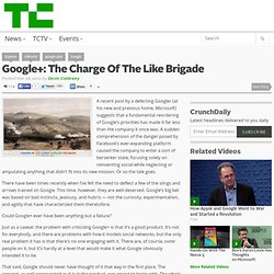 Google+: The Charge Of The Like Brigade